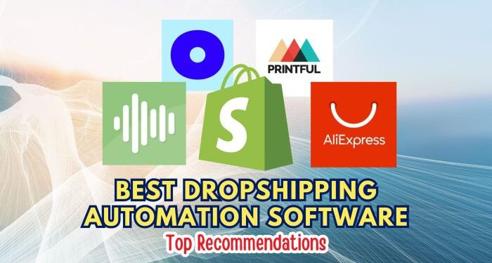 Best Dropshipping Automation Software: Top Recommendations - Subscribed.FYI