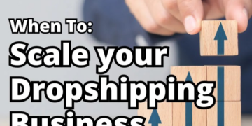 How to Scale a Dropshipping Business in 2022: The Ultimate Guide ...